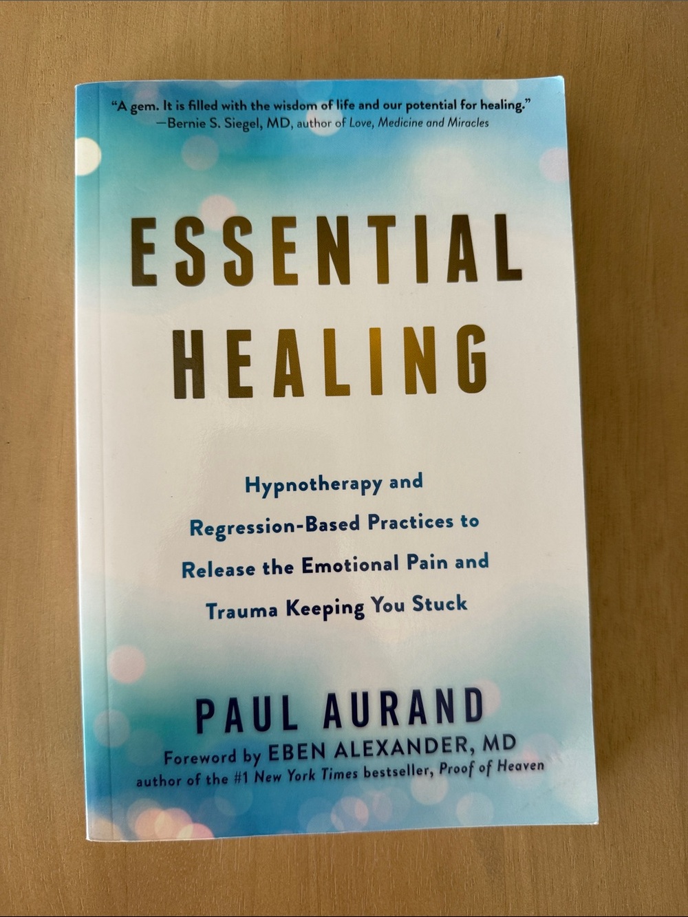 Essential Healing by Paul Aurand release the emotional poison and trauma